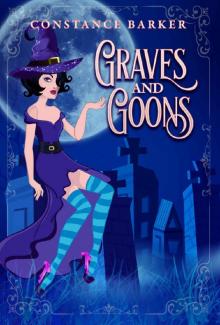 Graves and Goons (A Hocus Pocus Cozy Witch Mystery Series Book 4)