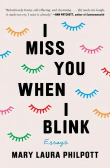 I Miss You When I Blink