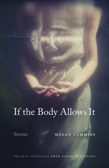 If the Body Allows It