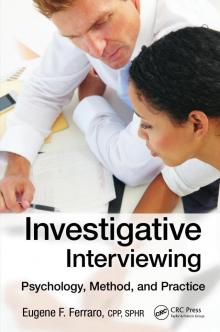 Investigative Interviewing: Psychology, Method and Practice