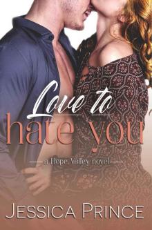 Love to Hate You: a Hope Valley novel