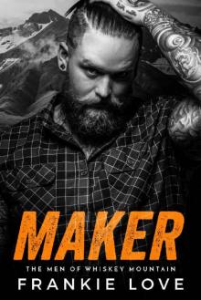 MAKER (The Men of Whiskey Mountain Book 4)