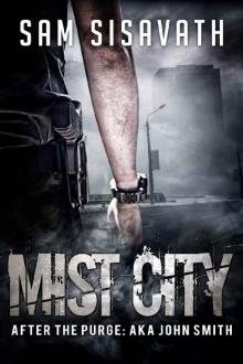 Mist City (After The Purge: AKA John Smith)