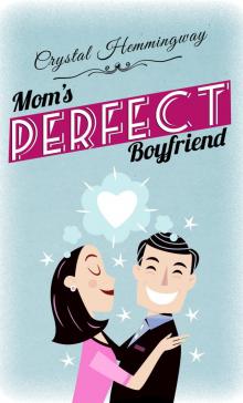 Mom's Perfect Boyfriend