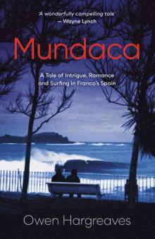 Mundaca: A Tale of Intrigue, Romance and Surfing in Franco's Spain