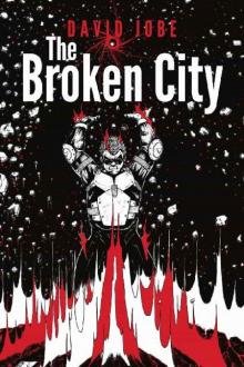 The Broken Ones (Book 3): The Broken City