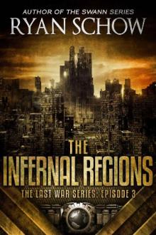 The Infernal Regions: A Post-Apocalyptic EMP Survivor Thriller