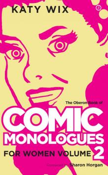 The Oberon Book of Comic Monologues for Women