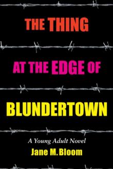 The Thing at the Edge of Blundertown