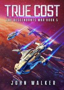 True Cost: The Descendants War Book 5