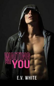 Waiting for you: A troubled vulnerable hero romance