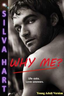 Why Me? : A Possessive High School Romance (Young Adult Version)