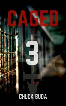 Zombie Lockup Series (Book 3): Caged 3