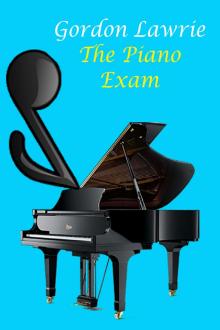 The Piano Exam