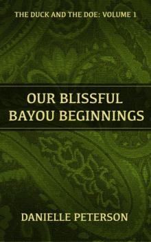 Our Blissful Bayou Beginnings