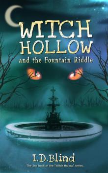 Witch Hollow and the Fountain Riddle (Book 2)