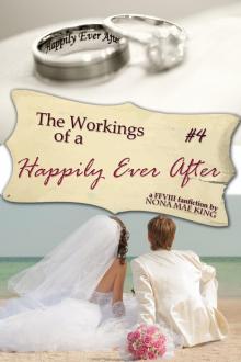 Workings of a Happily Ever After, The