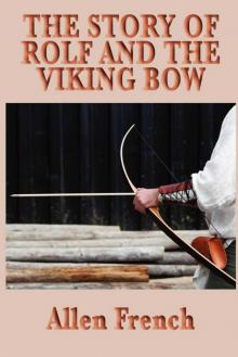 The Story of Rolf and the Viking's Bow