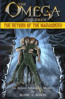 The Omega Children - The Return of the Marauders - Book 1