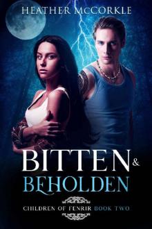 Bitten & Beholden (Children of Fenrir Book 2)