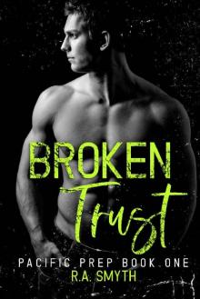 Broken Trust : Pacific Prep