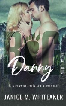 Danny (Big Northwest Book 1)