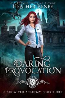 Daring Provocation (Shadow Veil Academy Book 3)