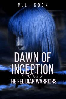 Dawn of Inception (Felidian Warriors Book 2)