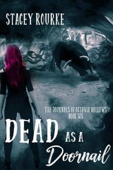 Dead as a Doornail (The Journals of Octavia Hollows #6)