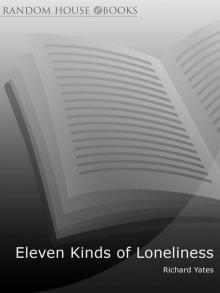 Eleven Kinds of Loneliness