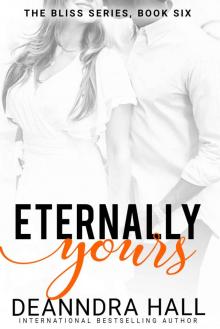 Eternally Yours: Bliss Series, Book Six