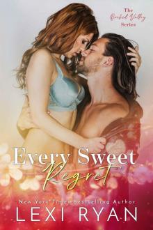 Every Sweet Regret: Orchid Valley, Book 2