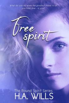 Free Spirit: Book Two of The Bound Spirit Series