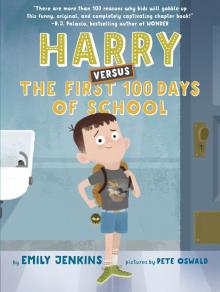 Harry Versus the First 100 Days of School