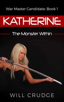 Katherine- The Monster Within