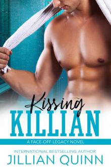 Kissing Killian: Face-Off Legacy #5