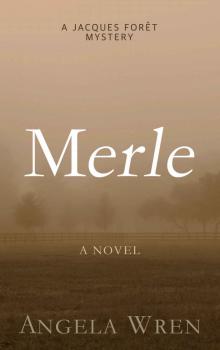 Merle: A French murder mystery (A Jacques Forêt Mystery Book 2)