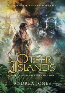 Other Islands: Book Three of the Hook & Jill Saga