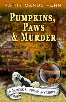 Pumpkins, Paws and Murder (A Dickens & Christie mystery Book 2)