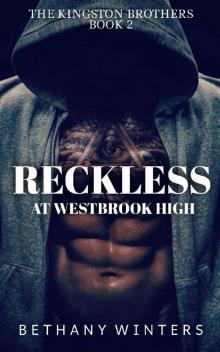 Reckless at Westbrook High (The Kingston Brothers #2)