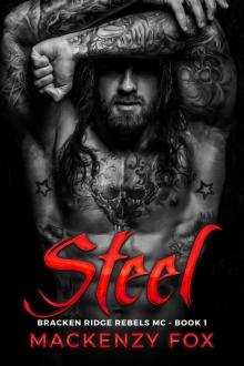 Steel: Bracken Ridge Rebels MC (Book 1)