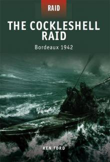 The Cockleshell Raid--Bordeaux 1942