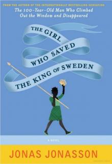 The Girl Who Saved the King of Sweden