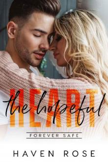 The Hopeful Heart: (Accidental Connection #1) (Forever Safe Romance Book 8)