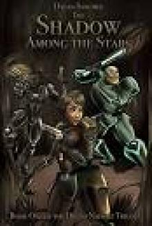 The Shadow Among The Stars: Book One of the Dread Naught Trilogy