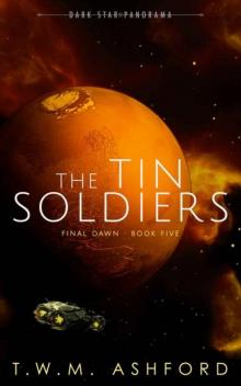 The Tin Soldiers (Final Dawn, Book 5)