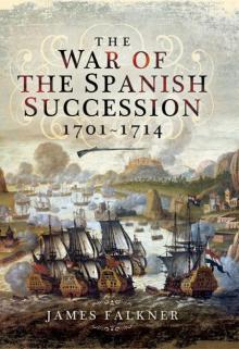 The War of the Spanish Succession (1701-1714)