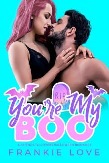 You're My Boo: A Friends-to-Lovers Halloween Romance