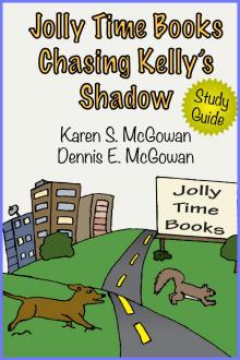 Jolly Time Books: Chasing Kelly's Shadow (Study Guide)