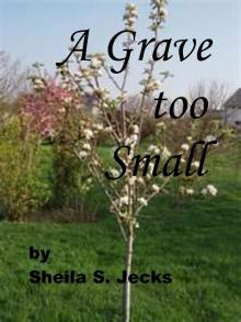 A Grave Too Small